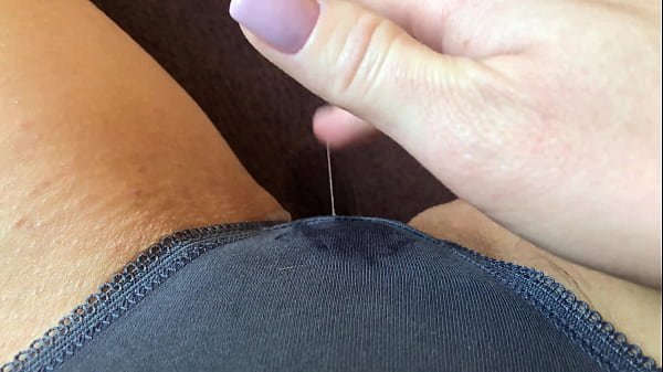 Dripping Wet Pussy in Super Wet Panties Cum Loud